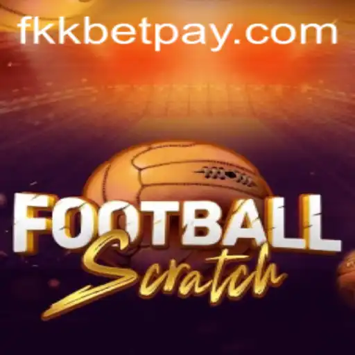Exploring the Innovative FootballScratch Game: A Fusion of Excitement and Strategy with fkkbet